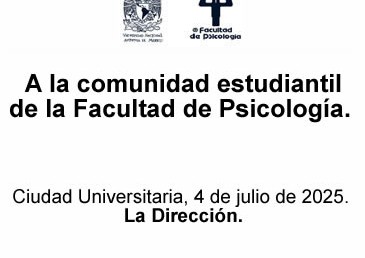 A la comunidad estudiantil de la Facultad. 4 de julio de 2025.