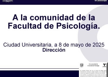 A la comunidad de la Facultad. 8 de mayo de 2025.