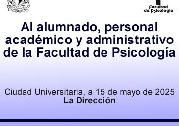 Al alumnado, personal académico y administrativo. 15 de mayo de 2025.