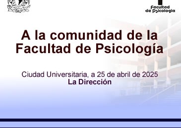 A la comunidad de la Facultad de Psicología. 25 de abril.