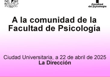 A la comunidad de la Facultad. 22 de abril 2025.