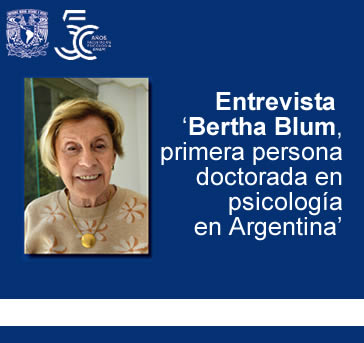 Entrevista -Bertha Blum, primera persona doctorada en psicología en Argentina