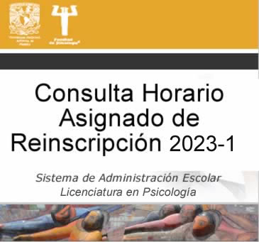 Consulta Horario Asignado de Reinscripción 2023-1