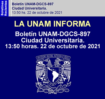 La UNAM informa -Boletín UNAM-DGCS-897