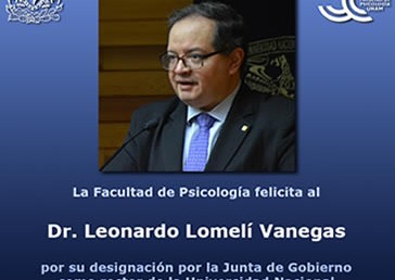 La Facultad de Psicología felicita al Dr. Leonardo Lomelí Vanegas