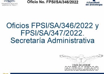 Oficios FPSI/SA/346/2022 y FPSI/SA/347/2022.