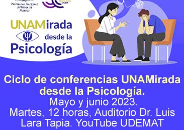 Ciclo de conferencias -UNAMirada desde la Psicología